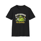 Slop Happens Graphic T-Shirt
