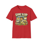 Same Slop Different Day Graphic T-Shirt