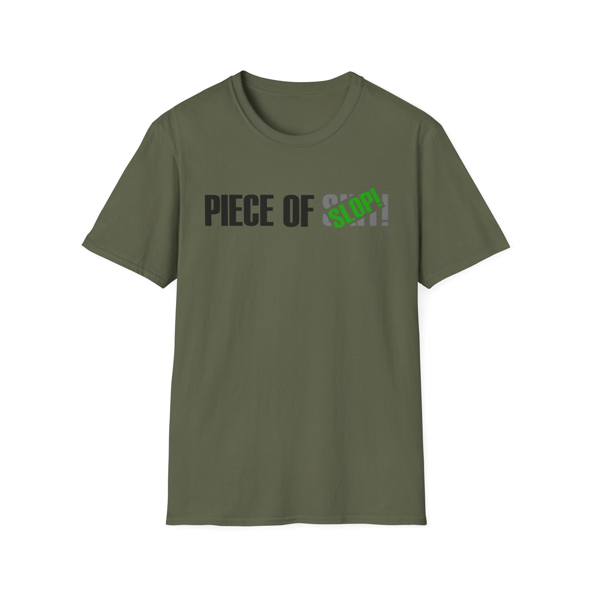 Piece of Slop T-Shirt