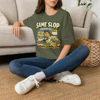 Same Slop Different Day Graphic T-Shirt