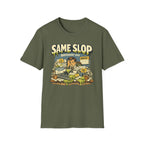 Same Slop Different Day Graphic T-Shirt