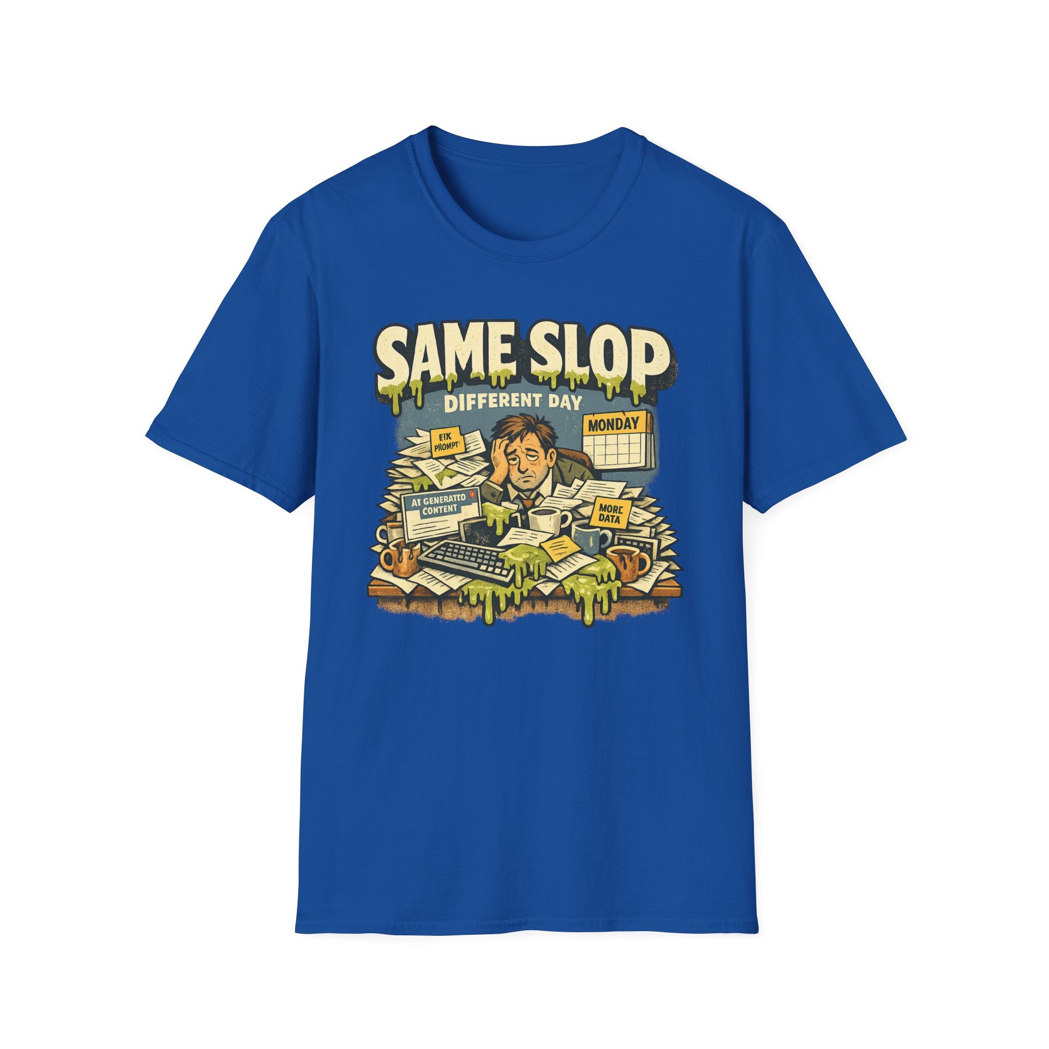 Same Slop Different Day Graphic T-Shirt