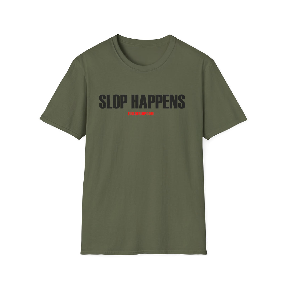 Slop Happens T-Shirt