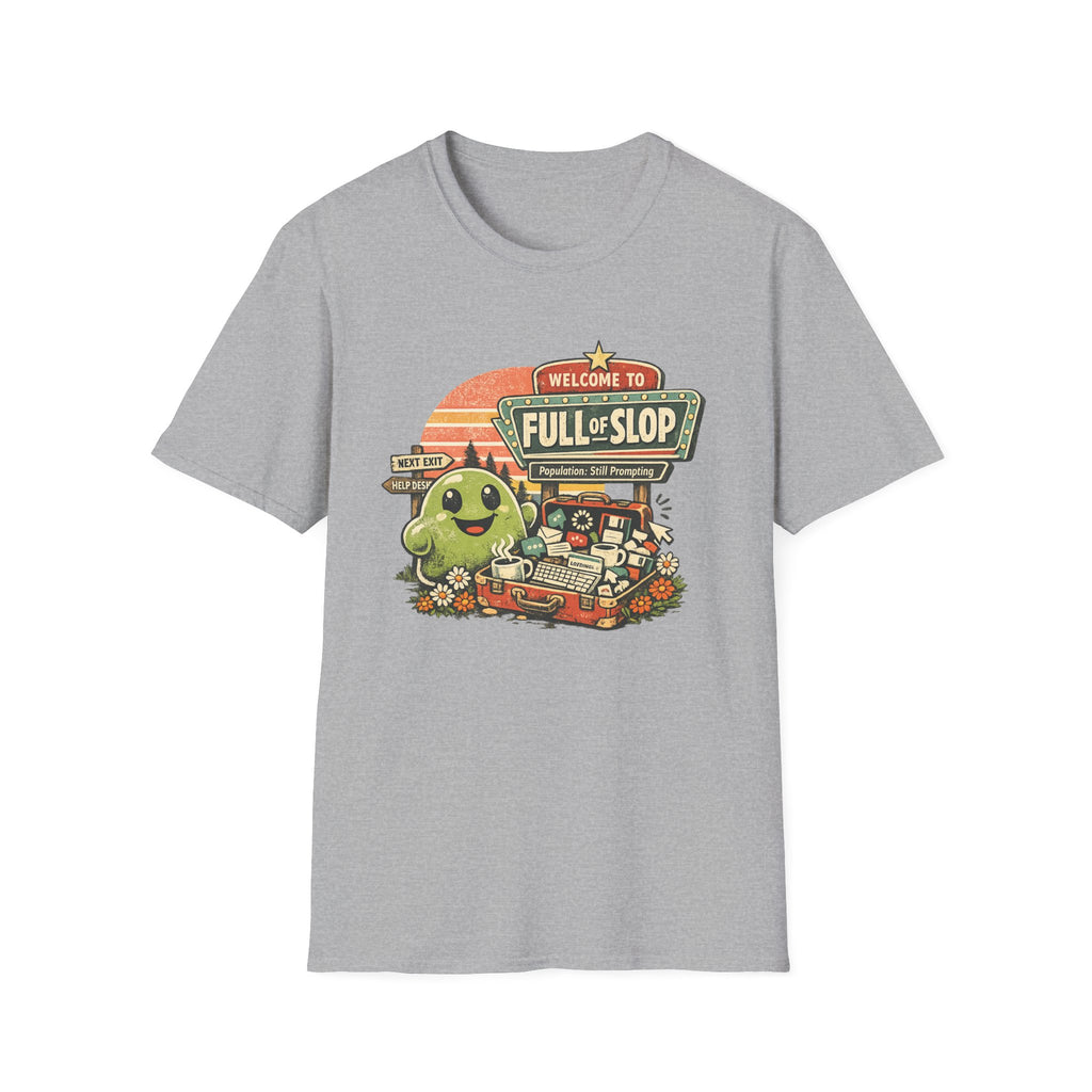 Welcome to Full of Slop Graphic T-Shirt