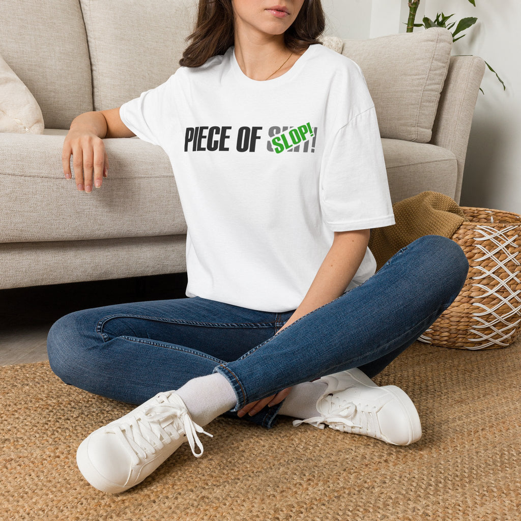 Piece of Slop T-Shirt