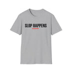 Slop Happens T-Shirt